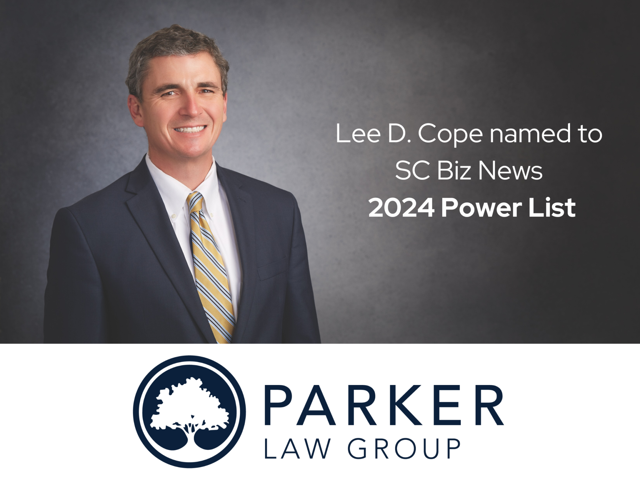 Lee Cope of Parker Law Group named to SC Biz News 2024 Power List ...