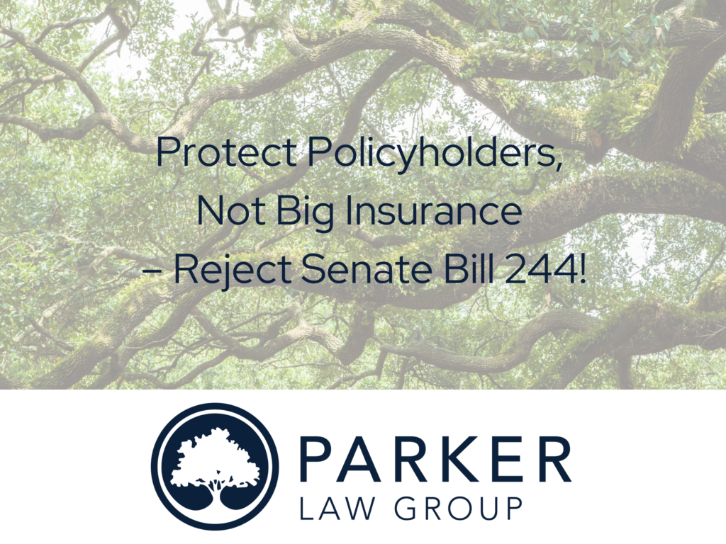 Protect Policyholders, Not Big Insurance – Reject Senate Bill 244!